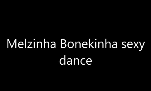 TS Melzinha Bonekinha dance